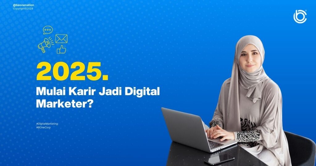 10 Langkah Jadi Digital Marketer di 2025